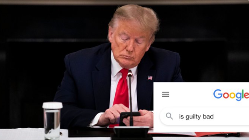Donald trump searching on google if guilty is bad